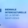 La Seine-Saint-Denis lance sa Biennale interculturelle